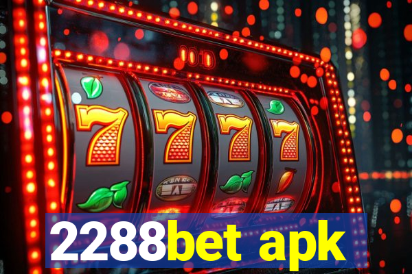 2288bet apk